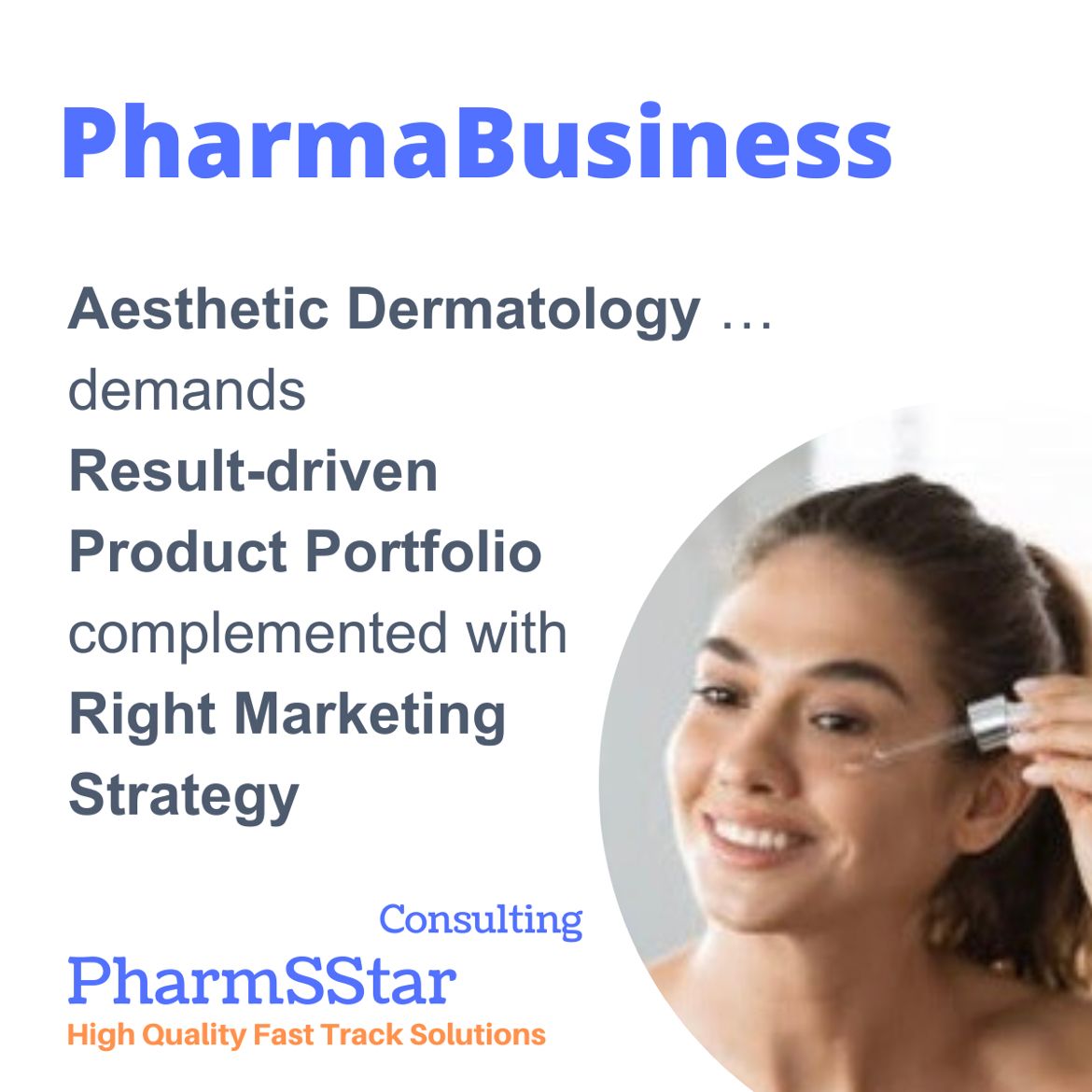 Aesthetic Dermatology in Pharma Business: Results-driven product portfolio complemented by a right marketing strategy