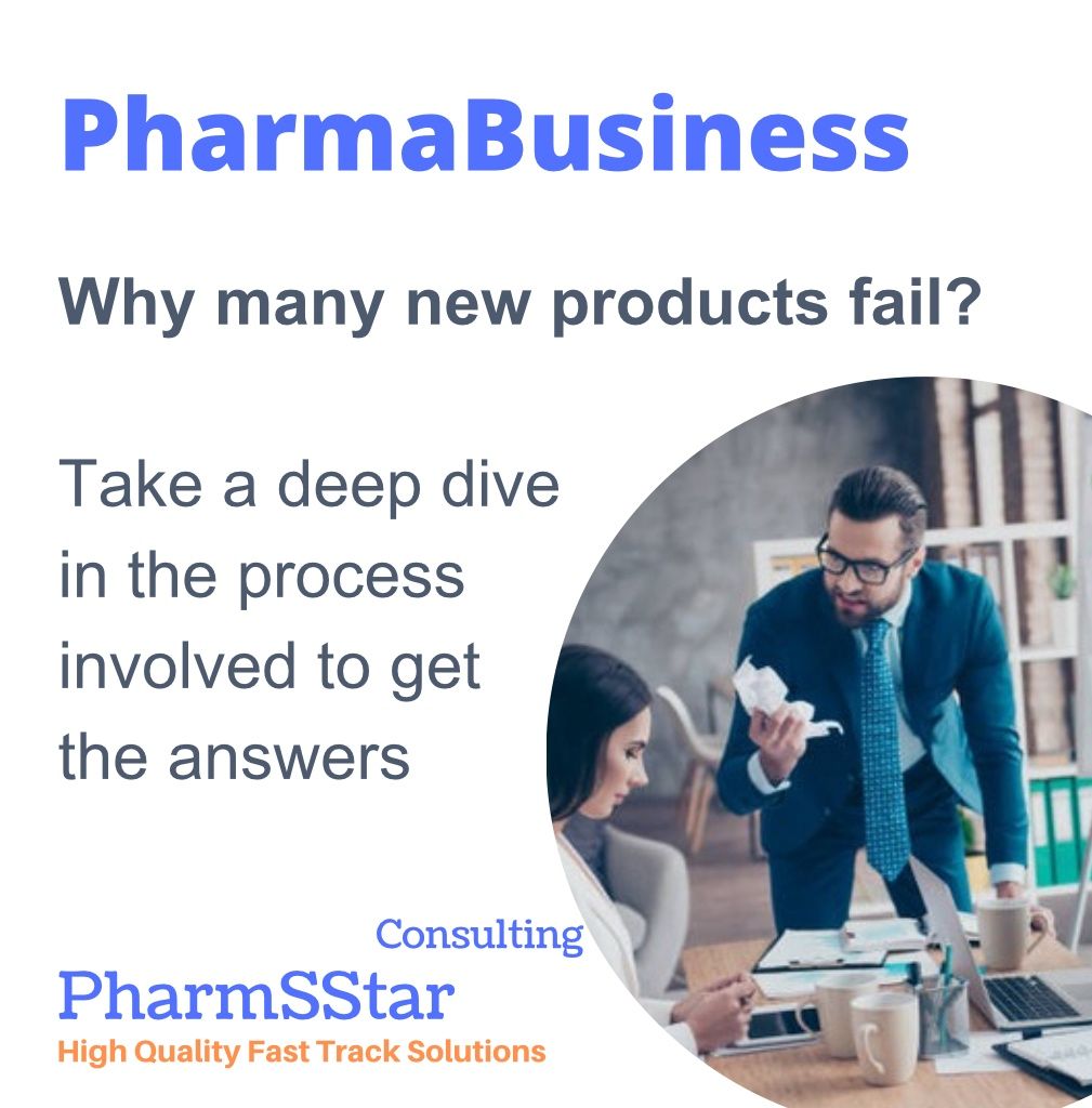 Why so many new products fail in Pharma Business? Take a deep dive in the process involved to get the answers