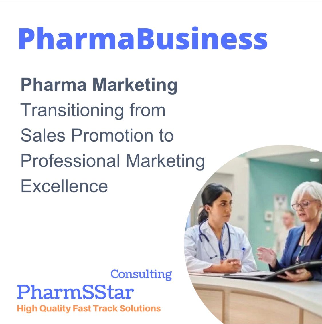 Transitioning from Sales Promotion to Professional Marketing Excellence in Pharma Business