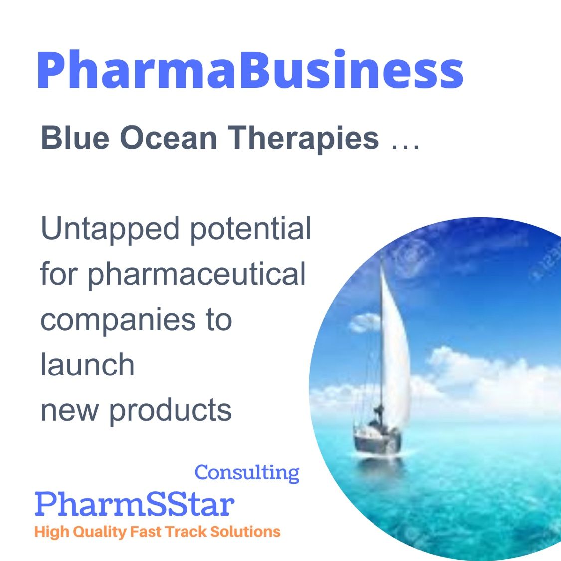 Blue Ocean Therapies: Untapped potential for pharmaceutical companies to launch new products